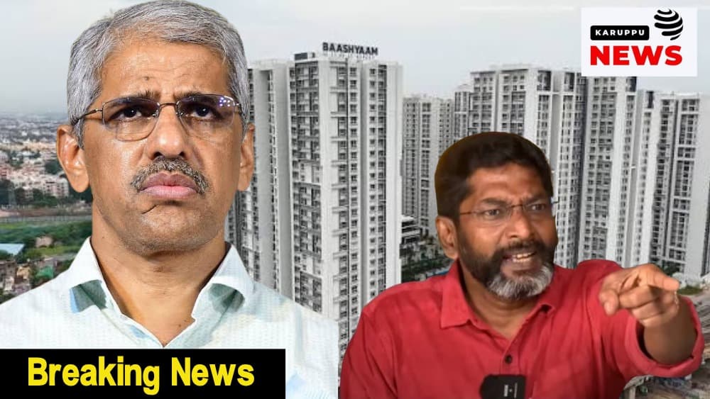 பாஷ்யம் கட்டுமான நிறுவனத்தின் அனுமதிகள், திட்ட மோசடிகள் மற்றும் பணமோசடி குறித்து விசாரணை நடத்த கோரிக்கை – Crown Residences திட்டமானது தவறான அனுமதிகள் !