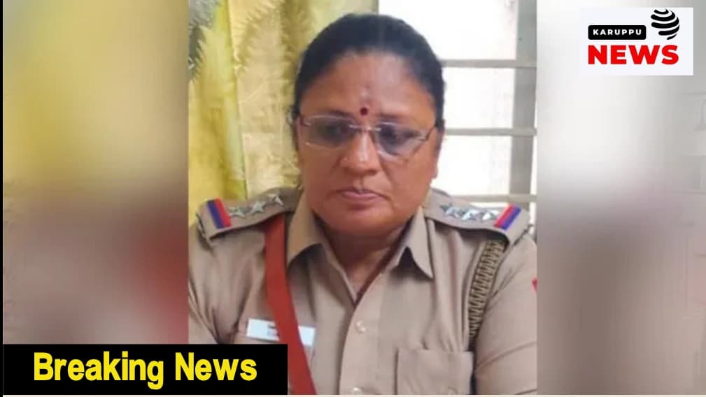 ஒரத்தூர் காவல்நிலைய ஆய்வாளர் லட்சுமியின் பணிநீக்கம்: திடீர் அதிரடி!